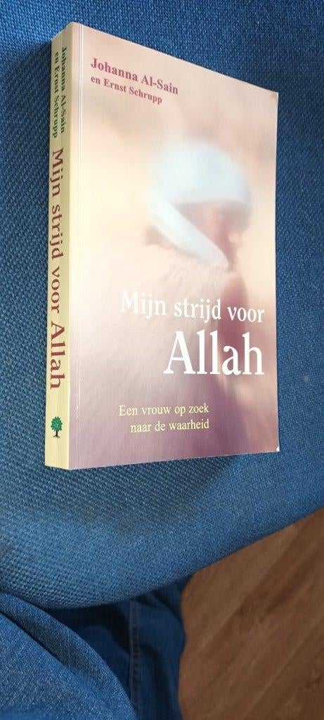 Al-Sain, Johanna e.a.;	- Mijn strijd voor Allah, Ophalen of Verzenden, Gelezen, Al-Sain, Johanna e.a.;, Christendom | Protestants