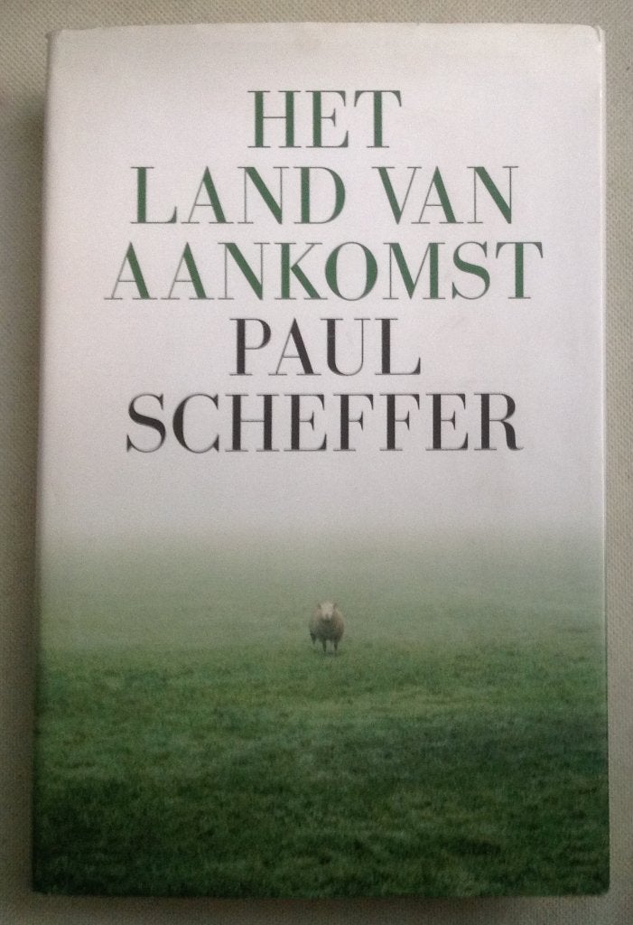 Het Land Van Aankomst  Paul Scheffer, Verzenden, Gelezen, Paul Scheffer, Nederland