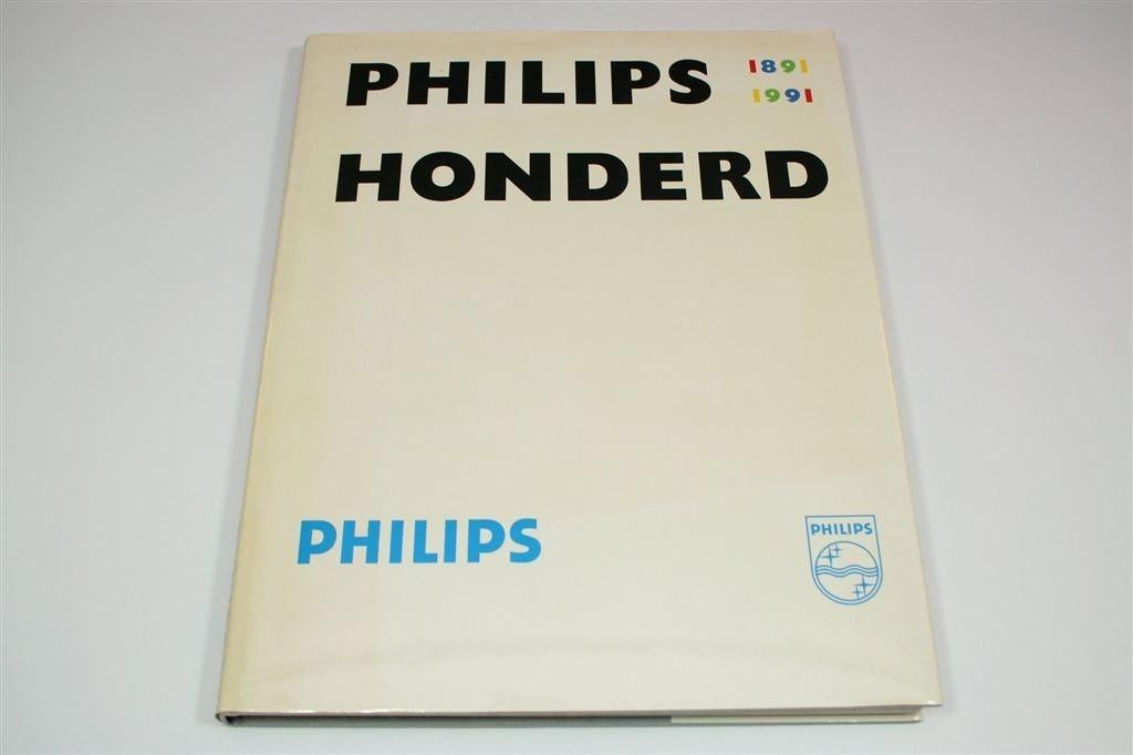 Philips Honderd — Gedenkboek Industriële Onderneming, Boeken, Ophalen of Verzenden, Gelezen