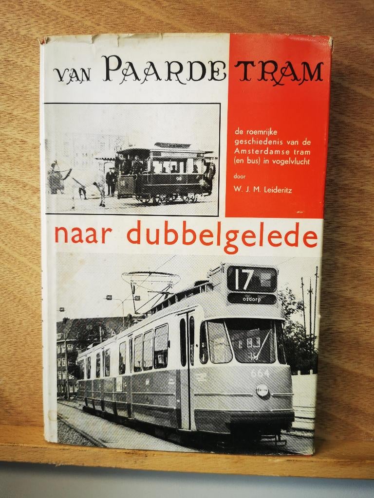Van Paardetram naar Dubbelgelede, Ophalen of Verzenden, Gelezen, W.J.M. Leideritz, Tram