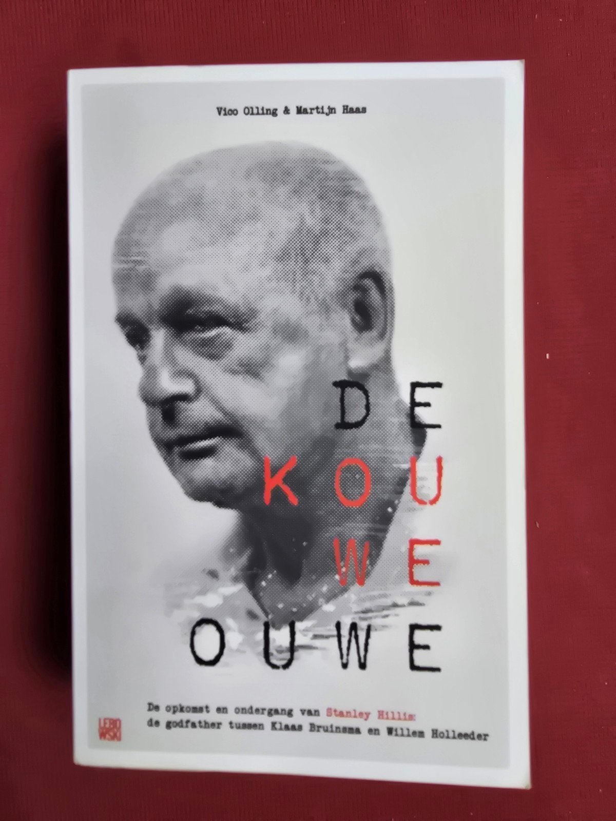 De Kouwe Ouwe - Stanley Hillis biografie, Boeken, Ophalen of Verzenden, Nieuw, Vico Olling & Martijn Haas, Nederland