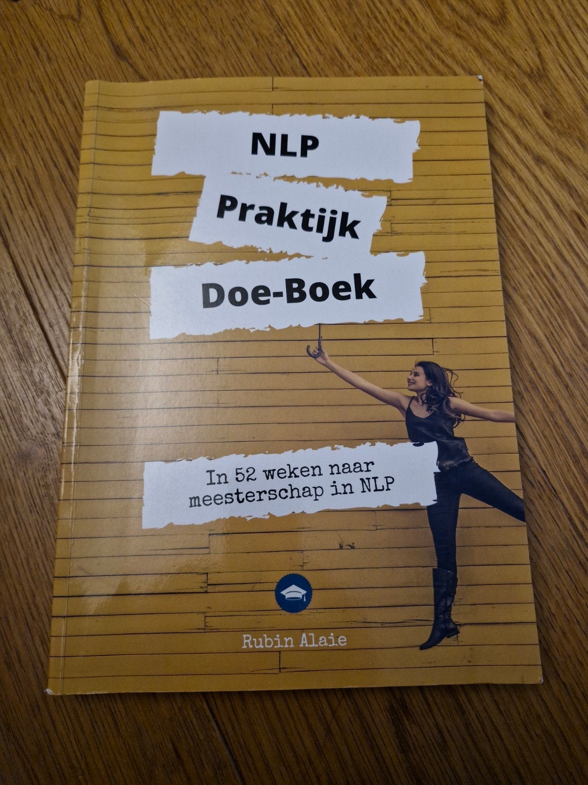 NLP Praktijk Doe-Boek - 52 weken meesterschap - Rubin Alaie, Rubin Alaie, Ophalen of Verzenden, Zo goed als nieuw, Gamma