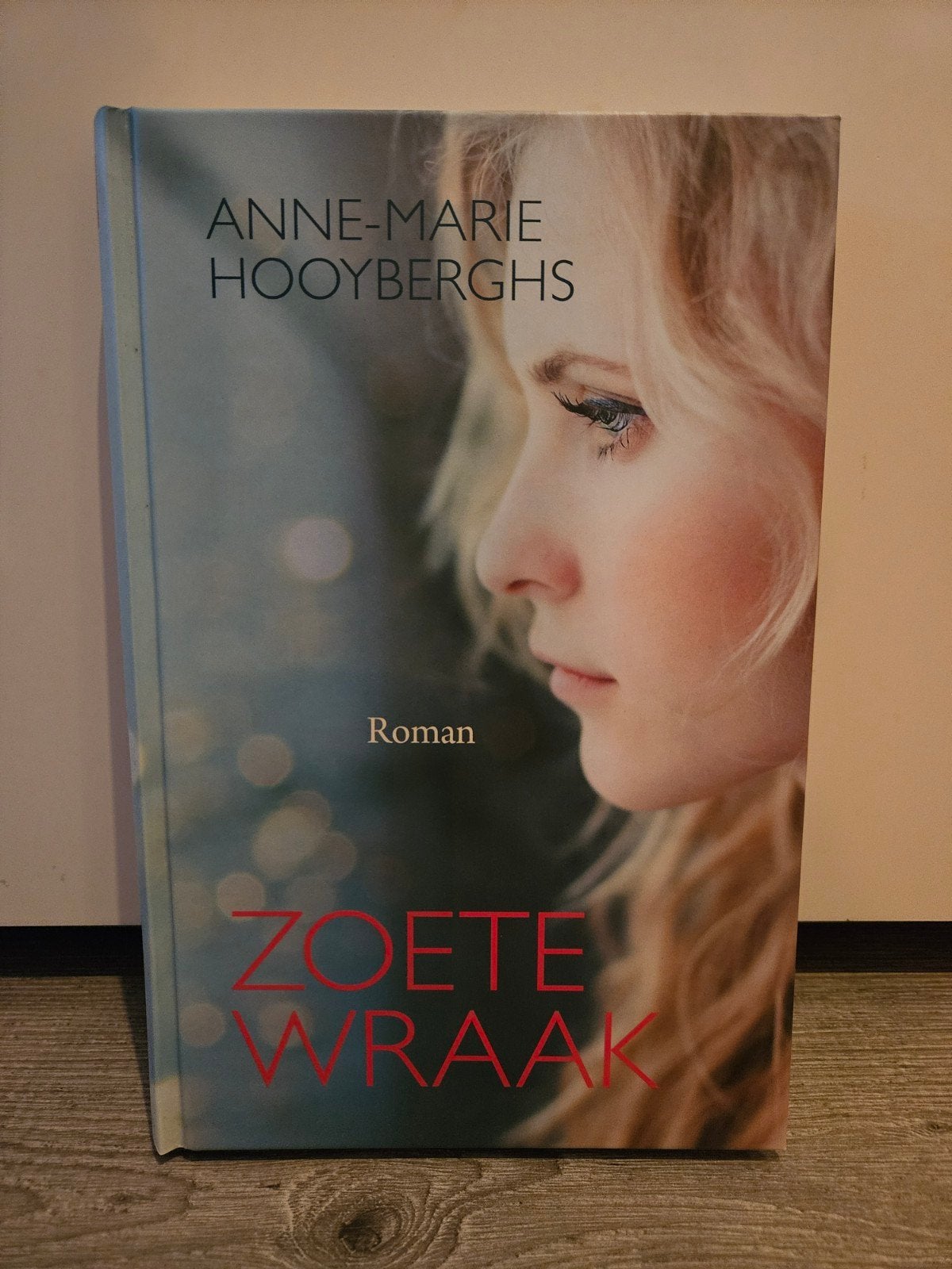 Anne-Marie Hooyberghs - Zoete wraak, Boeken, Noord-Brabant, Anne-Marie Hooyberghs, Ophalen of Verzenden, Zo goed als nieuw