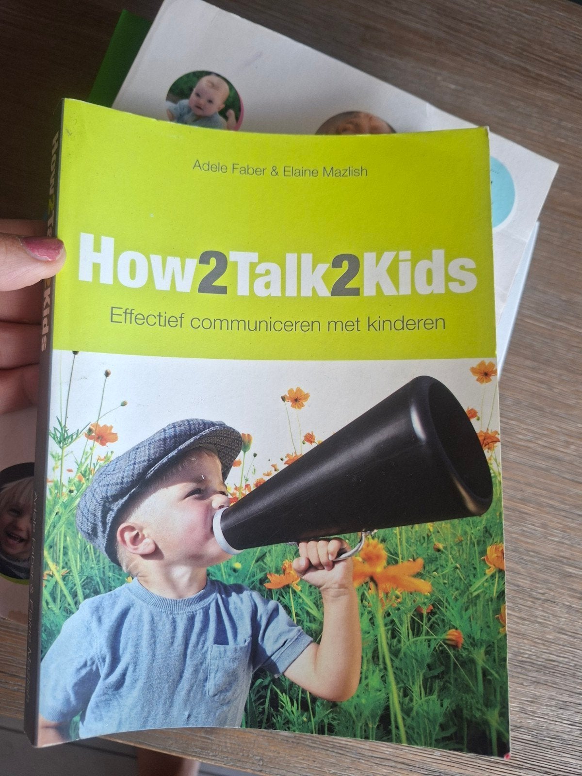 How2talk2kids: Effectief communiceren met kinderen, Boeken, Ophalen of Verzenden, Gelezen, 3 tot 4 jaar