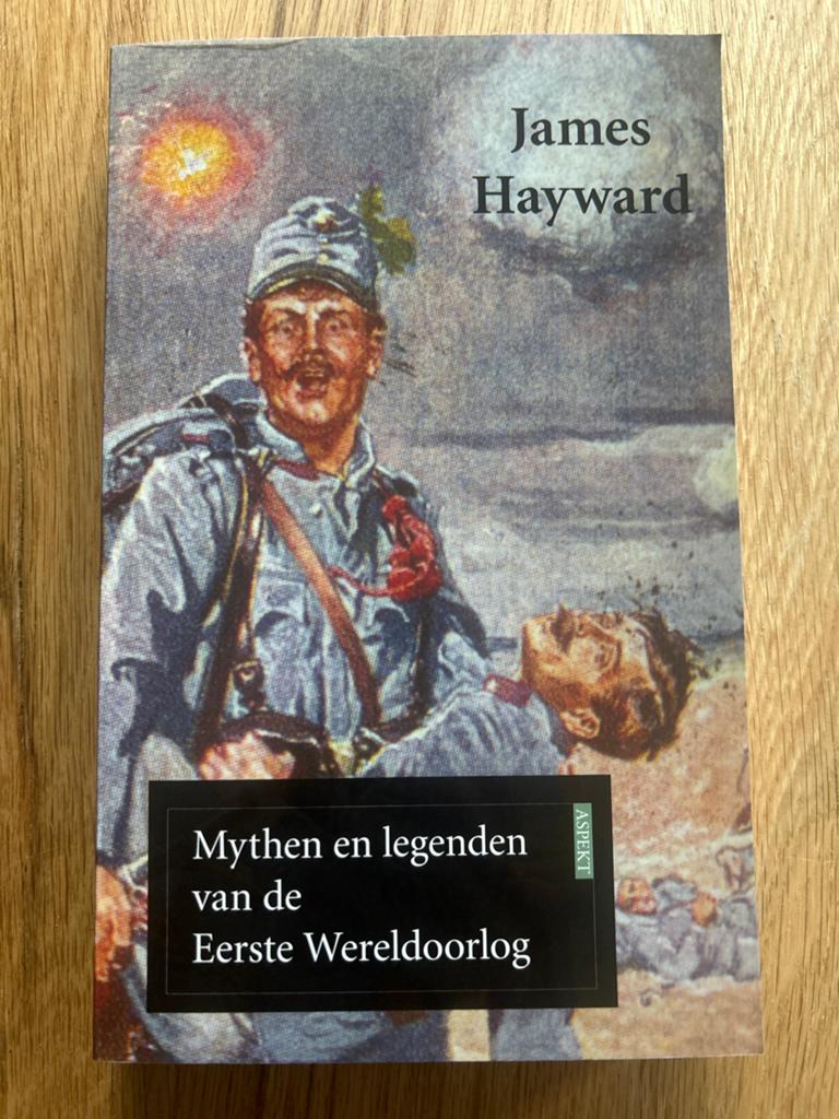Mythen en legenden van de Eerste Wereldoorlog, Ophalen of Verzenden, Tweede Wereldoorlog, Zo goed als nieuw, Algemeen