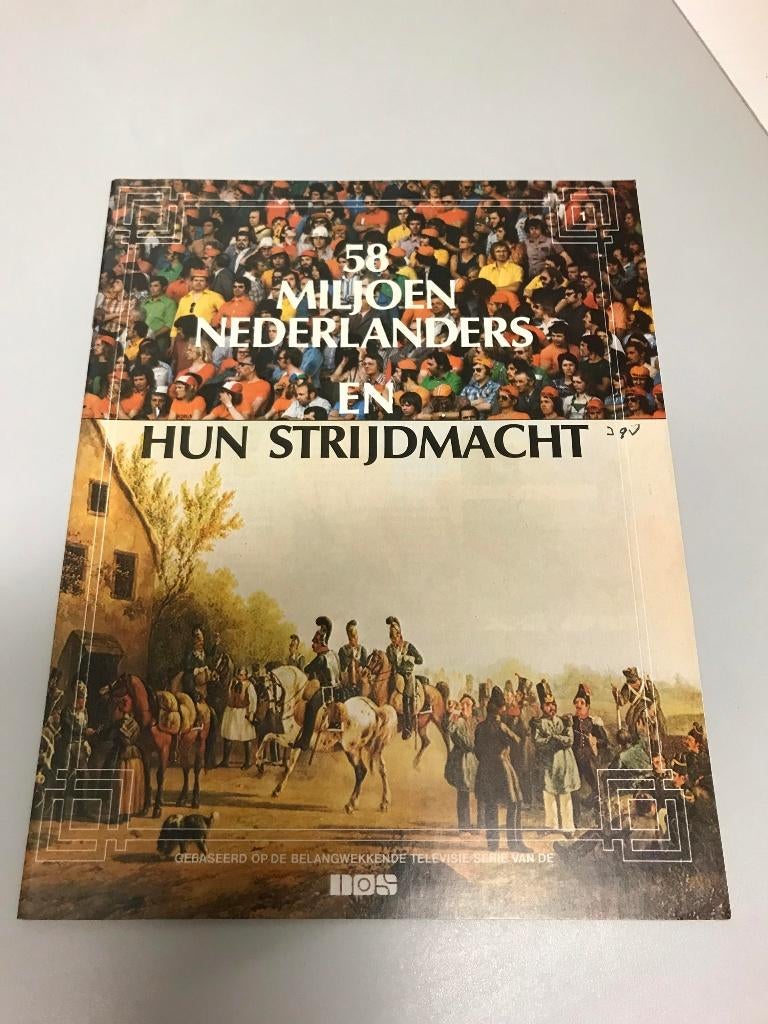 58 miljoen Nederlanders en hun strijdmacht, Boeken, Ophalen of Verzenden, Voor 1940, Gelezen, Algemeen