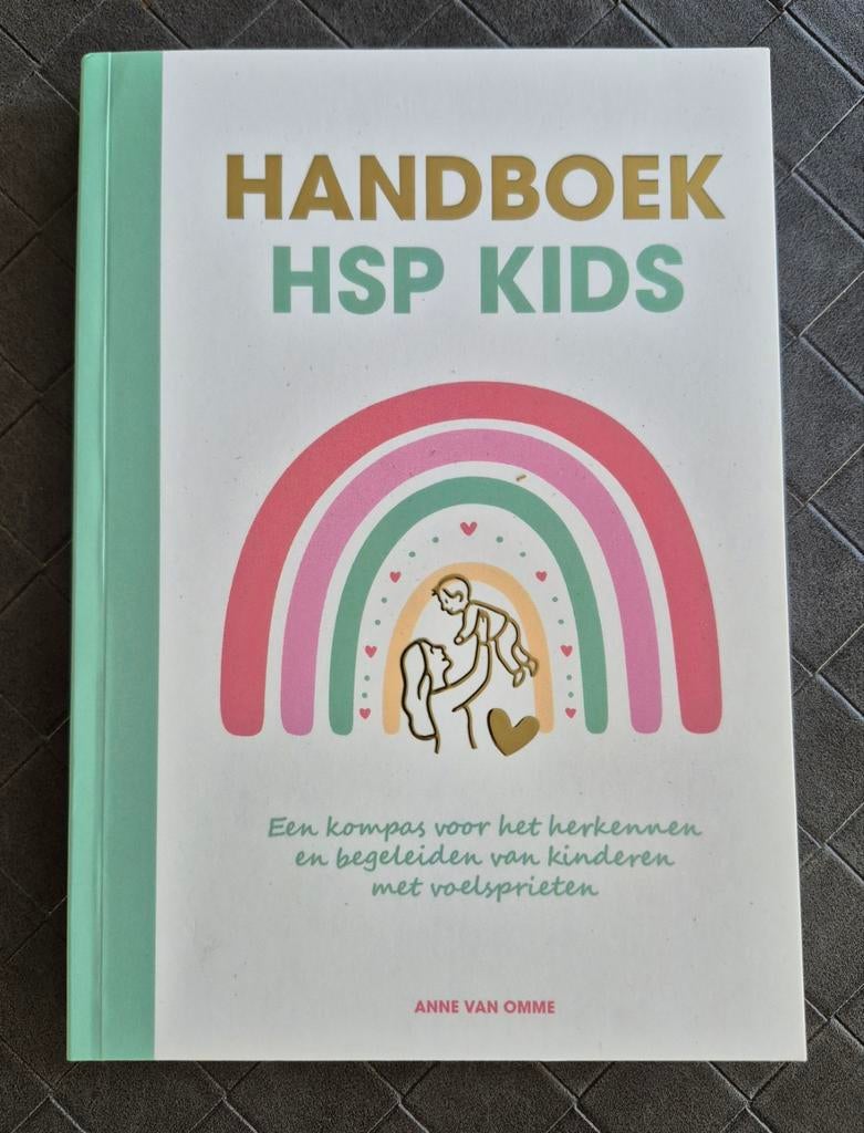 Handboek HSP kids - NIEUW - Hsp academie, Anne van omme, Nieuw, Ophalen of Verzenden, Ontwikkelingspsychologie