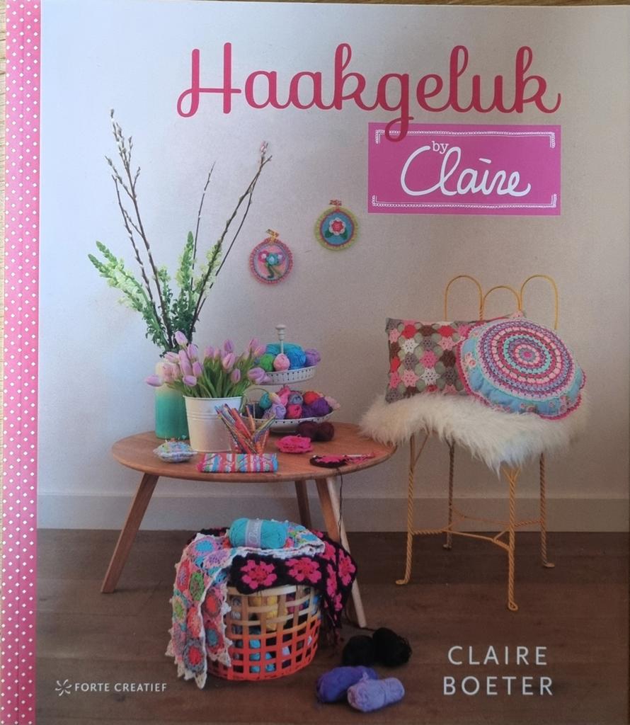 Haakgeluk by Claire Boeter - Haakboek in zeer goede staat, Ophalen of Verzenden, Zo goed als nieuw, Breien en Haken, Claire Boeter