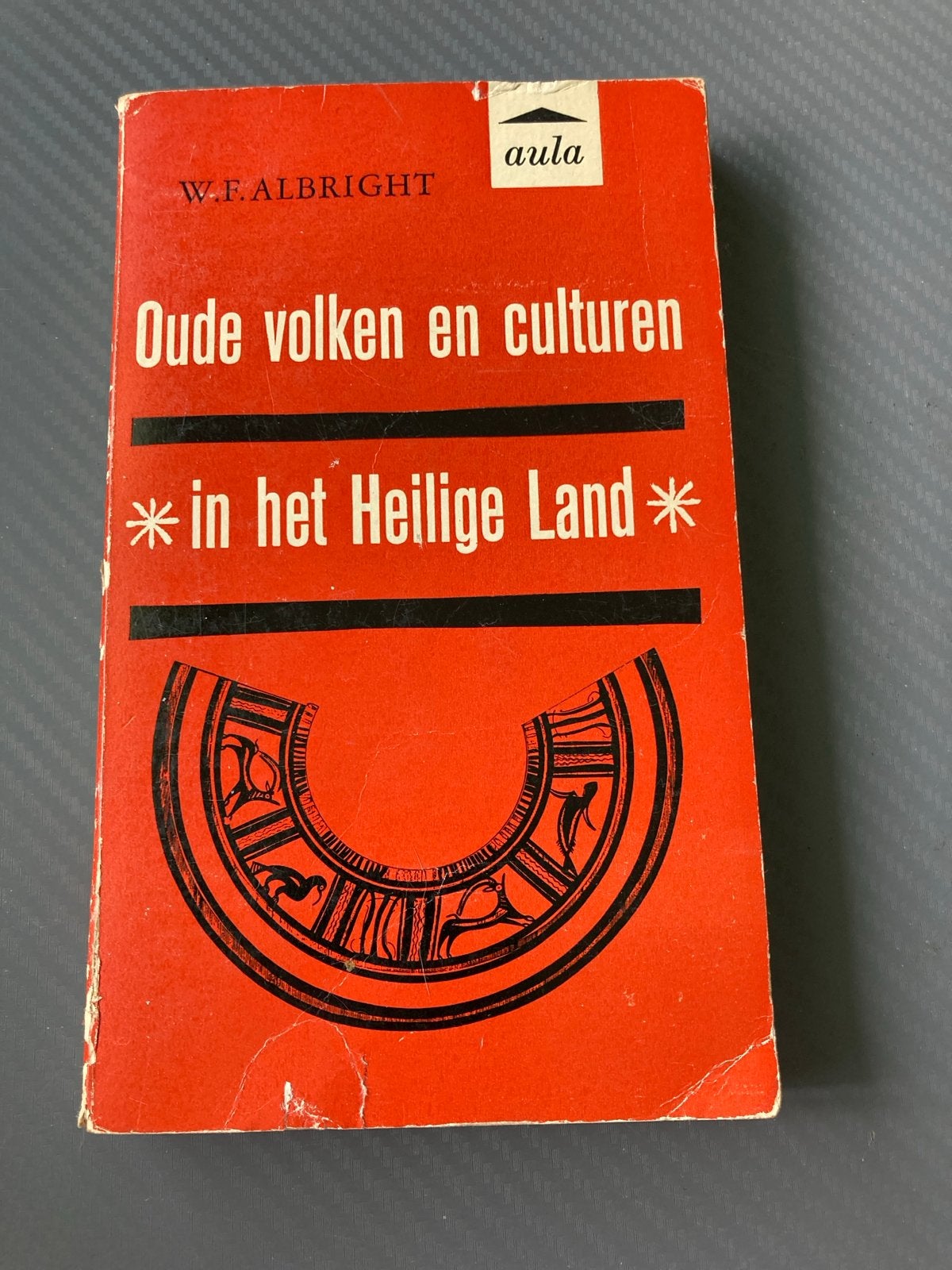 Oude volken en culturen in het Heilige Land - W.F. Albright, Ophalen of Verzenden, 20e eeuw of later, Gelezen