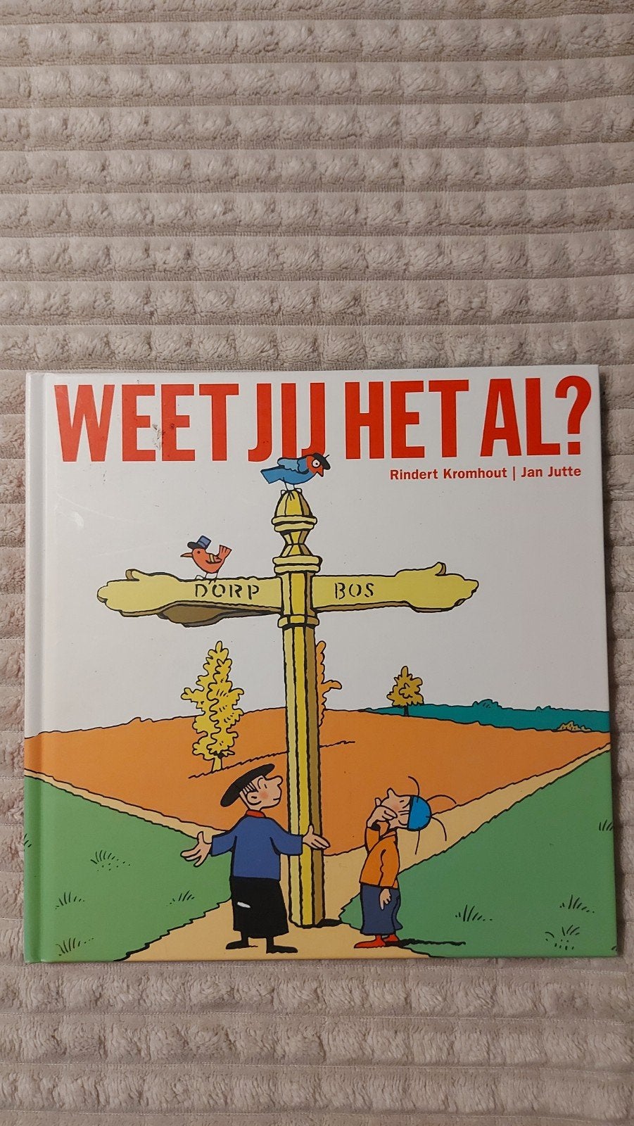 Weet je het al? - Rindert Kromhout | Jan Jutte, Ophalen of Verzenden, Zo goed als nieuw, Rindert Kromhout, Fictie algemeen