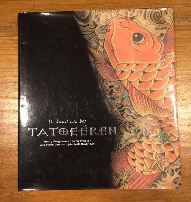 Henry Ferguson - De kunst van het Tatoeëren, Ophalen of Verzenden, Zo goed als nieuw, Henry Ferguson, Overige onderwerpen