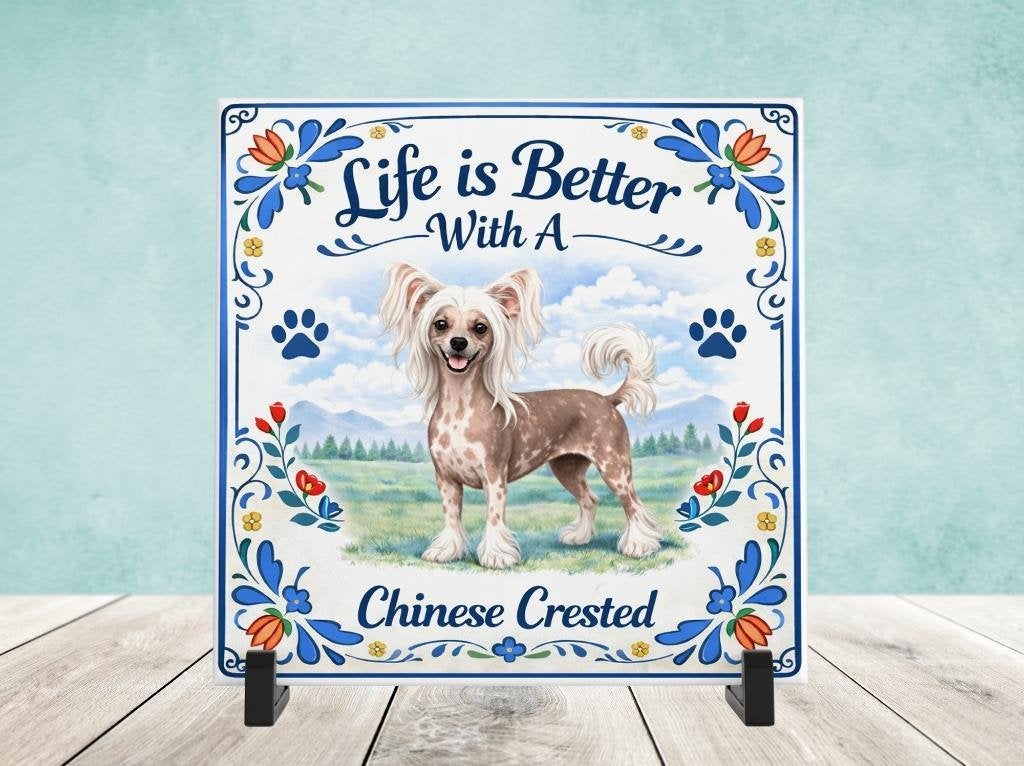 Life is Better With a Chinese Crested - Tegel, Verzenden, Nieuw