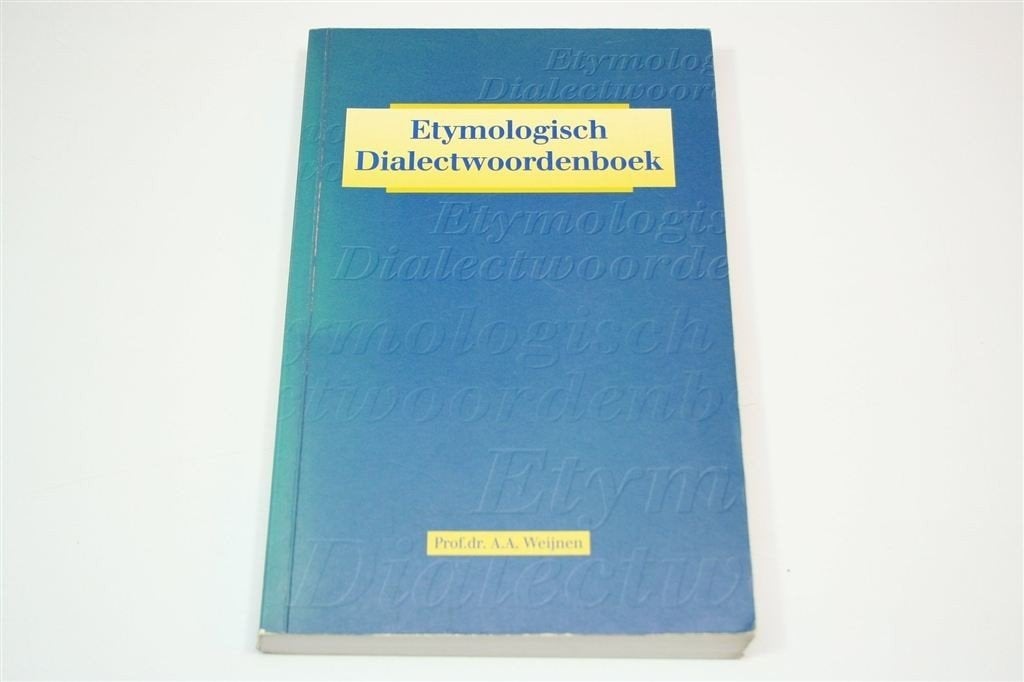 Etymologisch Dialectwoordenboek — Weijnen, Naslagwerk, Boeken, Ophalen of Verzenden, Gelezen, Van Dale, Nederlands