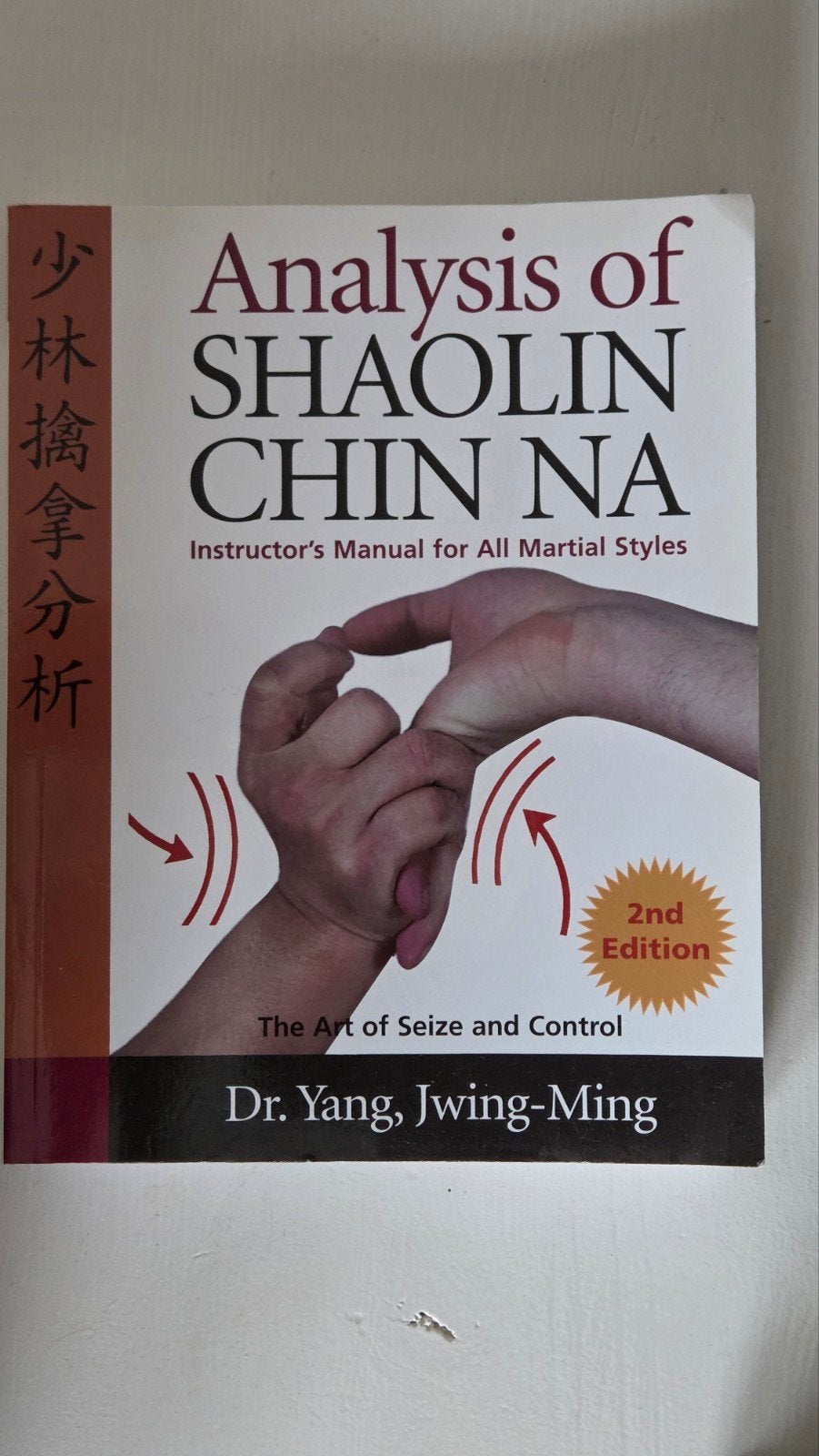 Analysis of Shaolin Chin Na - Dr. Yang, Jwing-Ming, Ophalen of Verzenden