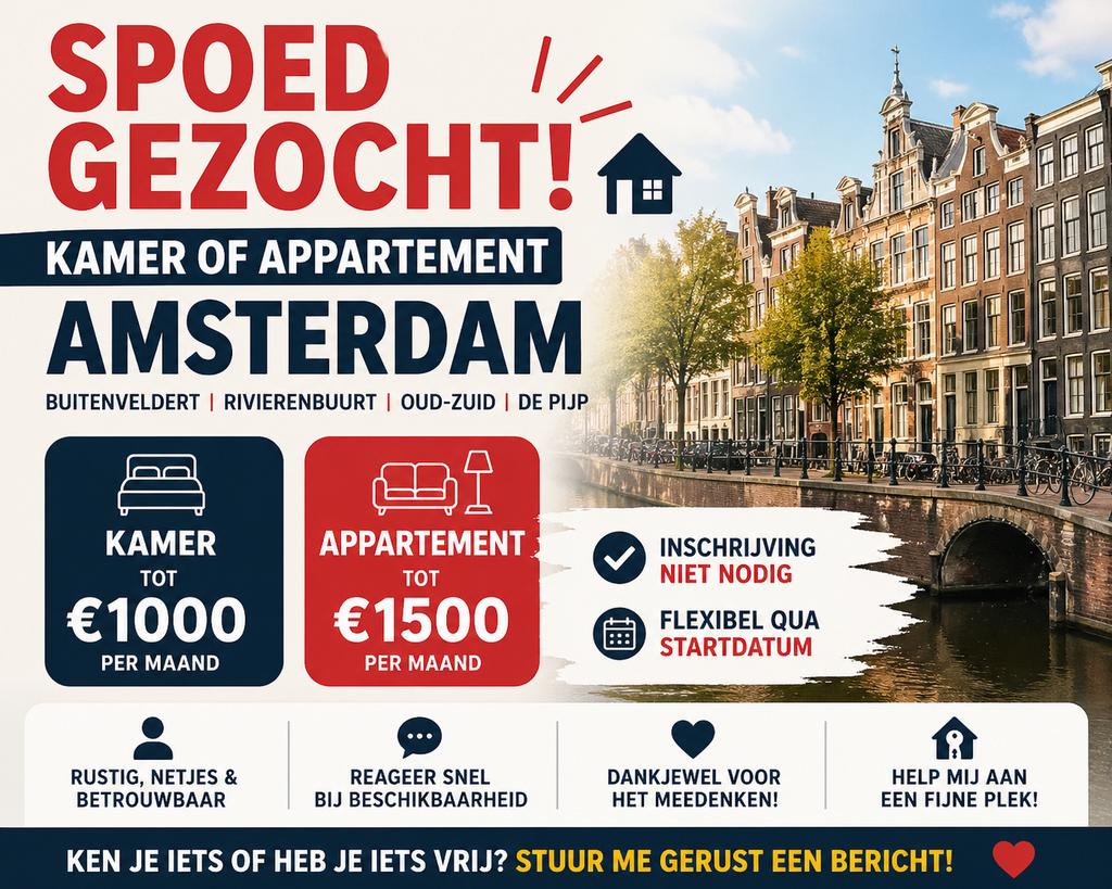 Spoed gezocht: kamer/appartement Amsterdam tot €1500, Huizen en Kamers, Amsterdam