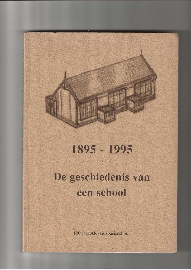Baarn De Geschiedenis van een school 100 jaar Aloysiusbasis, Boeken, Geschiedenis | Stad en Regio, Ophalen of Verzenden, Zo goed als nieuw