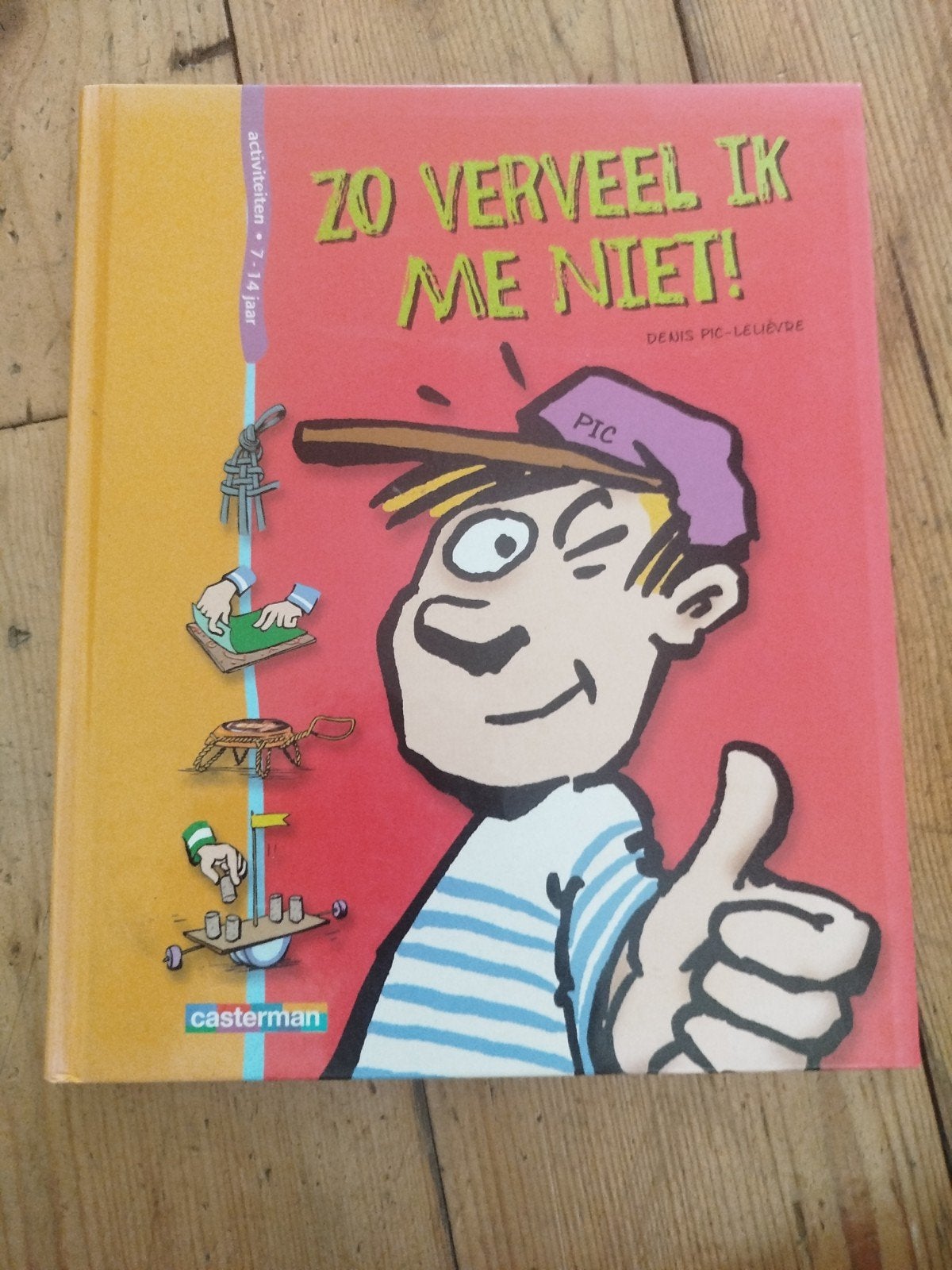 Zo verveel ik me niet! - Activiteitenboek 7-14 jaar, Ophalen, Zo goed als nieuw, Denis Pic-LeLievre, Non-fictie