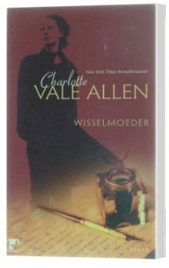 Charlotte van Allen - Wisselmoeder, Ophalen of Verzenden, Gelezen, Charlotte van Allen