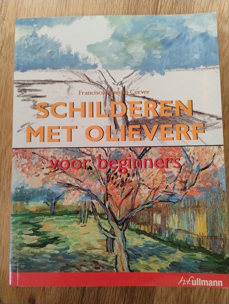 Schilderen met olieverf - Beginnershandleiding, Hobby en Vrije tijd, Schilderen, H.fullmann, Onbekend, Ophalen of Verzenden, Zo goed als nieuw