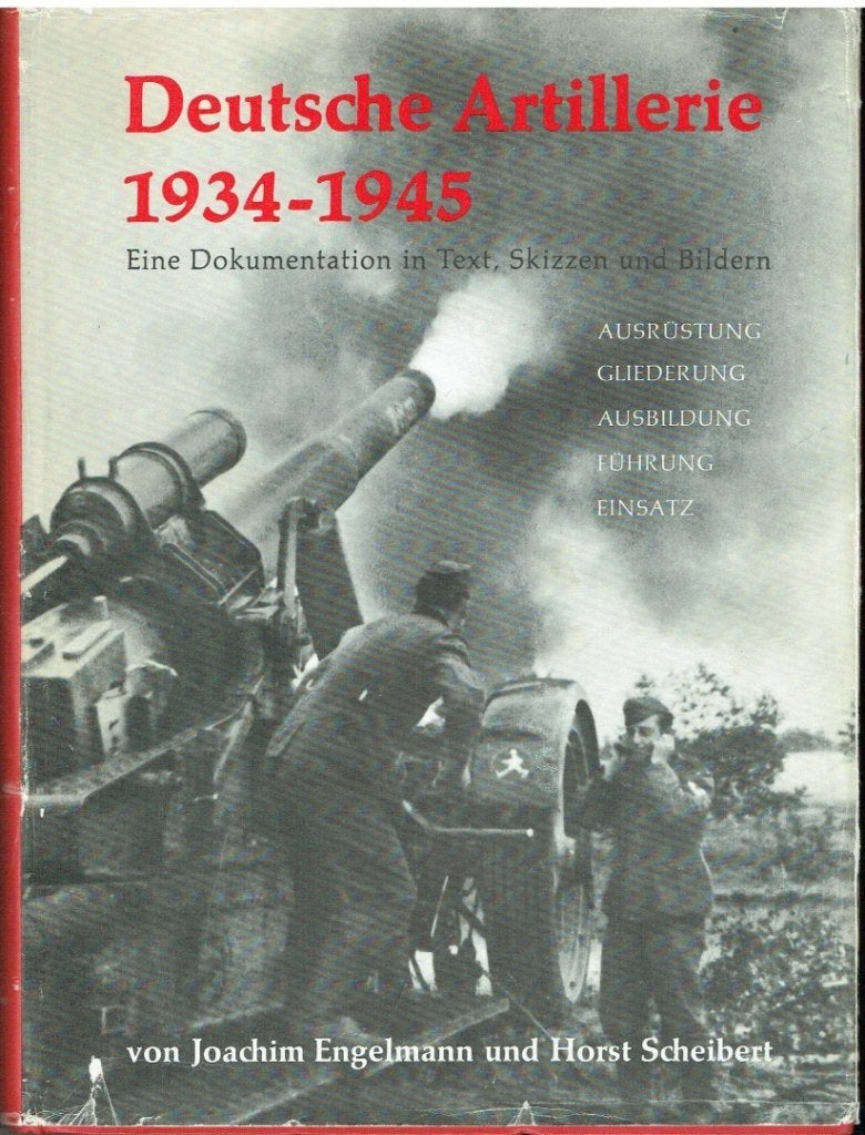 Deutsche artillerie 1934-1945 door joachim engelmann, Ophalen of Verzenden, Zo goed als nieuw, Landmacht, Joachim Engelmann