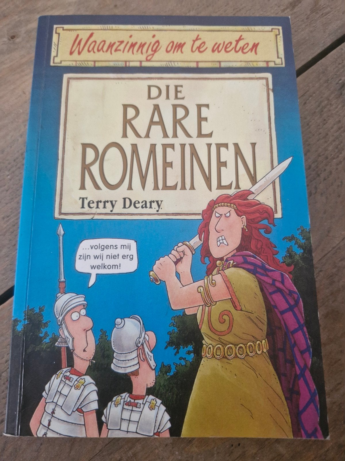 Waanzinnig om te weten: Die Rare Romeinen - Terry Deary, Europa, Ophalen of Verzenden, Terry Deary, 20e eeuw of later