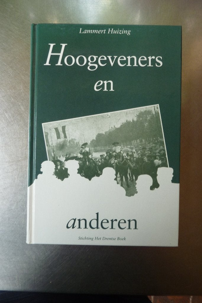 Hoogeveners en anderen - Lammert Huizing, Ophalen of Verzenden, 20e eeuw of later, Gelezen