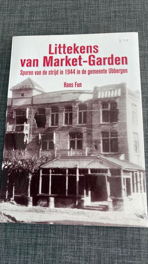 LITTEKENS VAN MARKET-GARDEN HANS FUN, Boeken, Ophalen of Verzenden, Tweede Wereldoorlog, Zo goed als nieuw