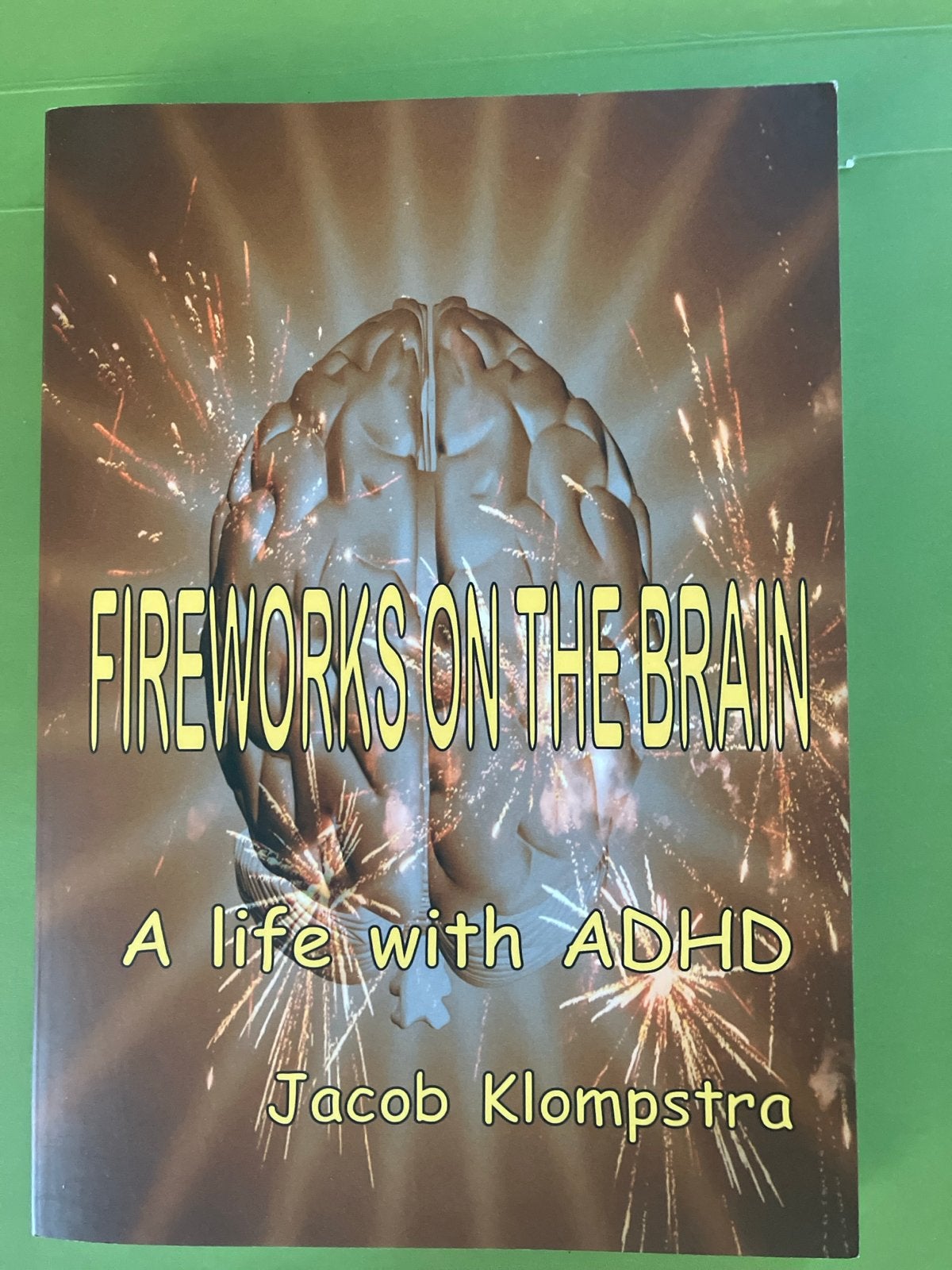 Fireworks on the Brain: Een leven met ADHD, Ophalen of Verzenden, Zo goed als nieuw, Overige onderwerpen