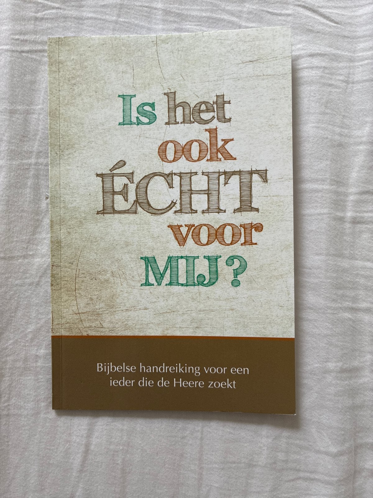 Is het ook ÉCHT voor MIJ? Bijbelse handreiking, Ophalen of Verzenden, Gelezen, Christendom | Protestants