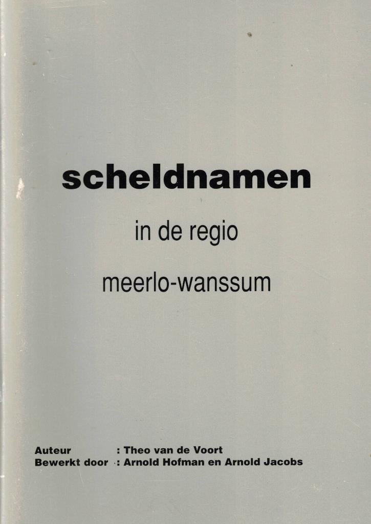 Scheldnamen in de regio Meerlo-Wanssum, Boeken, Ophalen of Verzenden, Gelezen, Th. van de Voort e.a.