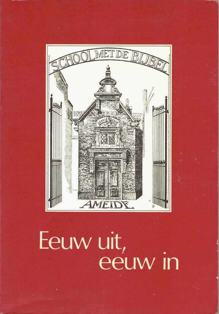 Ameide -School met de bijbel, Boeken, Geschiedenis | Stad en Regio, Ophalen of Verzenden, Zo goed als nieuw
