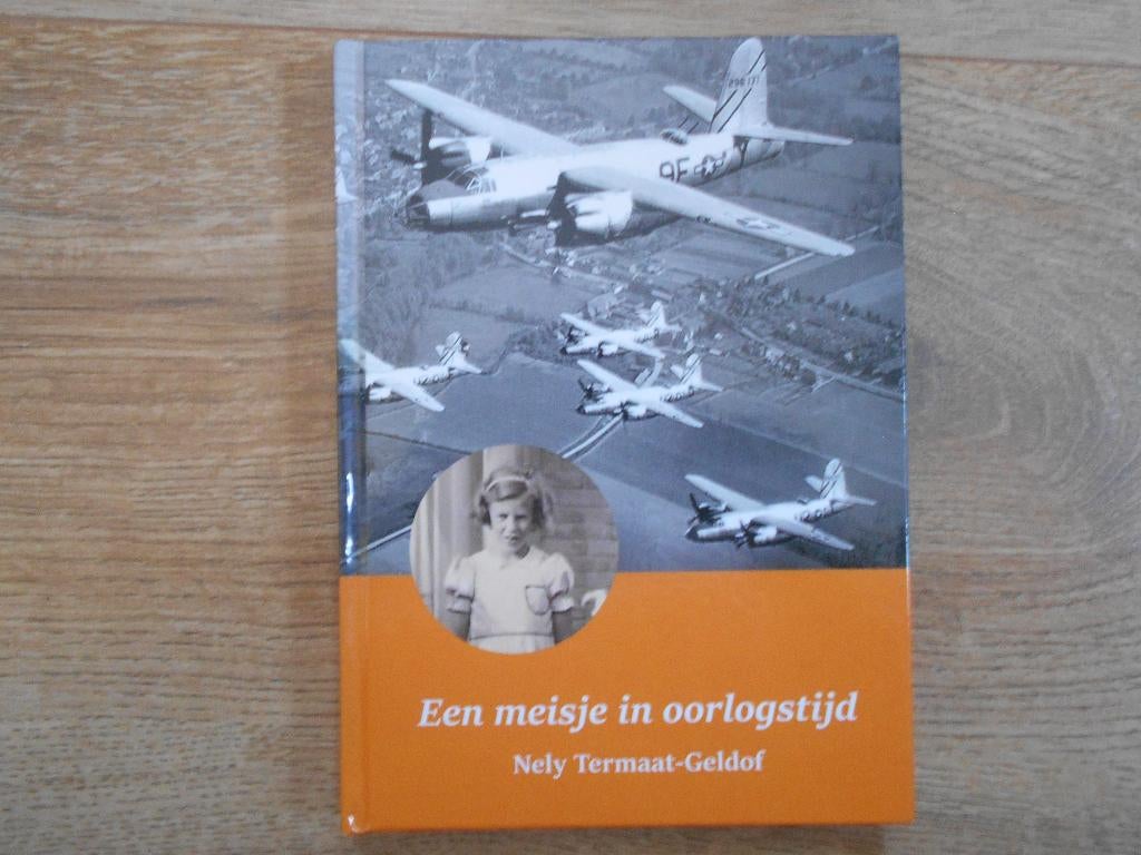Nely Termaat-Geldof Een meisje in oorlogstijd, Ophalen of Verzenden, Tweede Wereldoorlog, Zo goed als nieuw, Overige onderwerpen