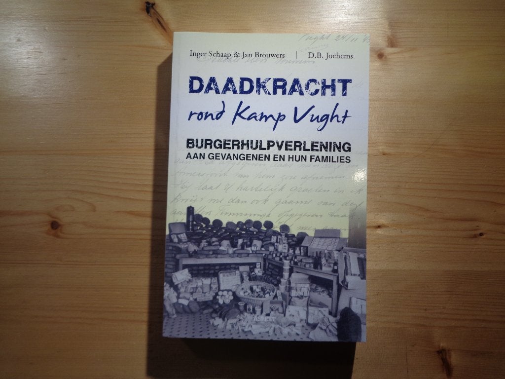 Inger Schaap - Daadkracht rond Kamp Vught, Boeken, Zo goed als nieuw, Overige onderwerpen, Inger Schaap, Ophalen