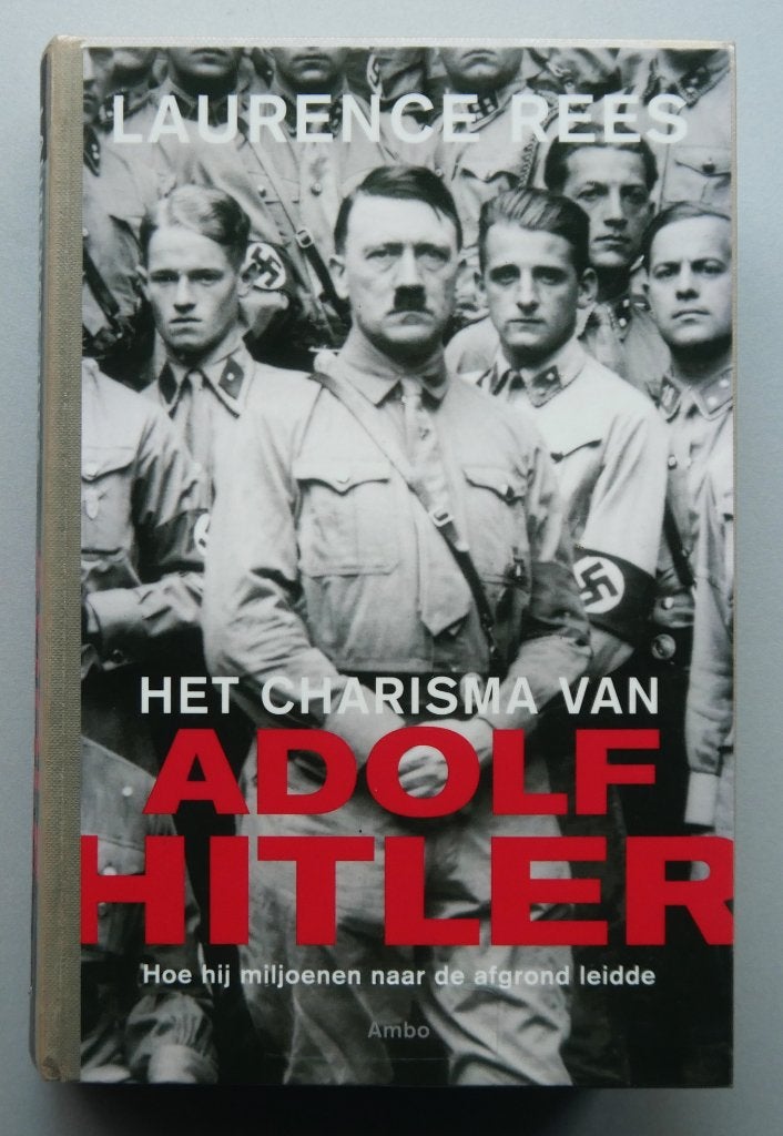 Het charisma van Adolf Hitler – Laurence Rees, Ophalen of Verzenden, Tweede Wereldoorlog, Zo goed als nieuw, Algemeen
