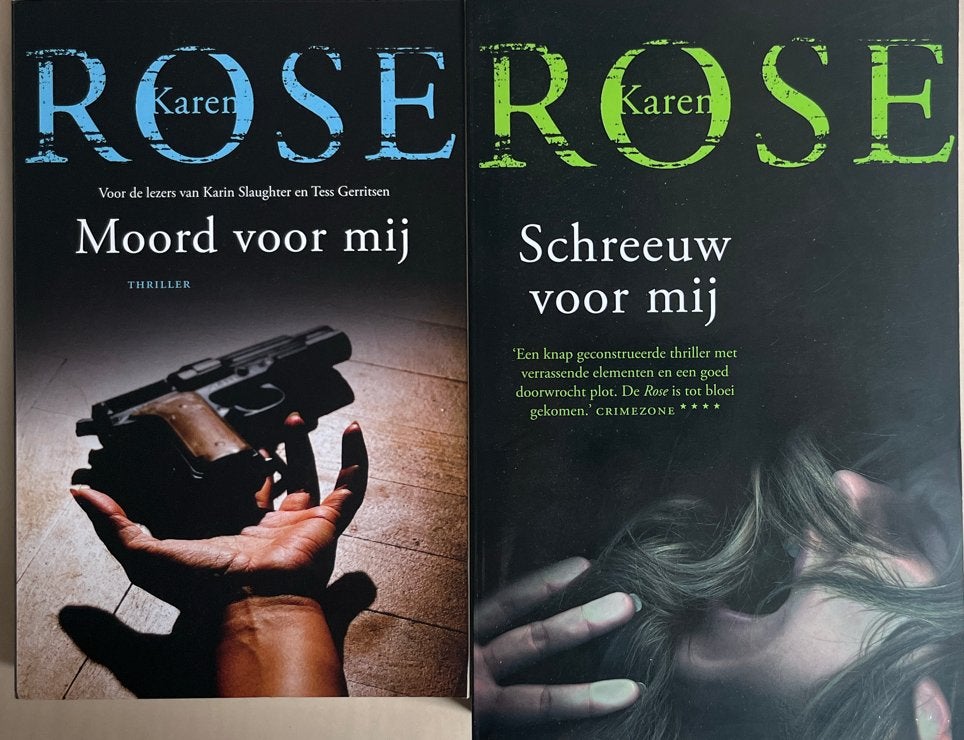 Karen Rose Thrillers, Moord voor mij & Schreeuw voor m, Ophalen of Verzenden, Zo goed als nieuw, Nederland