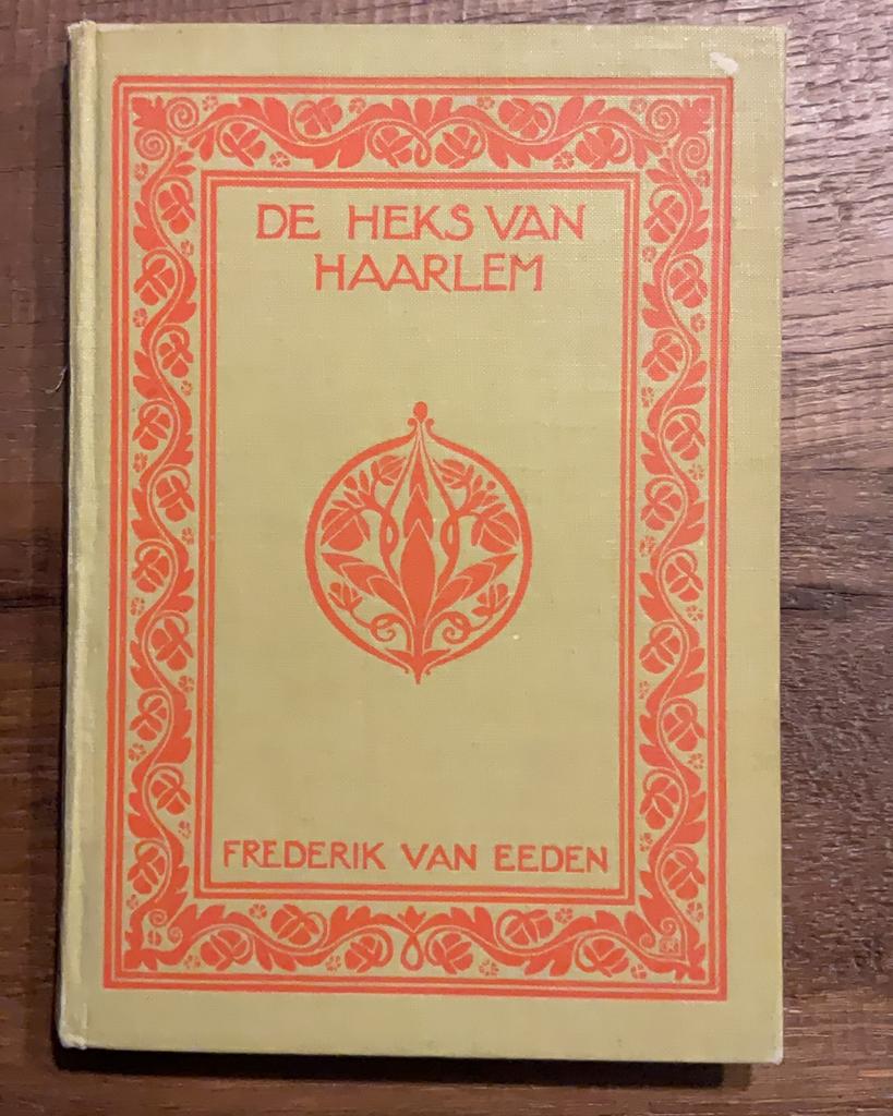 Frederik van Eeden, De heks van Haarlem, Boeken, Ophalen of Verzenden, Gelezen