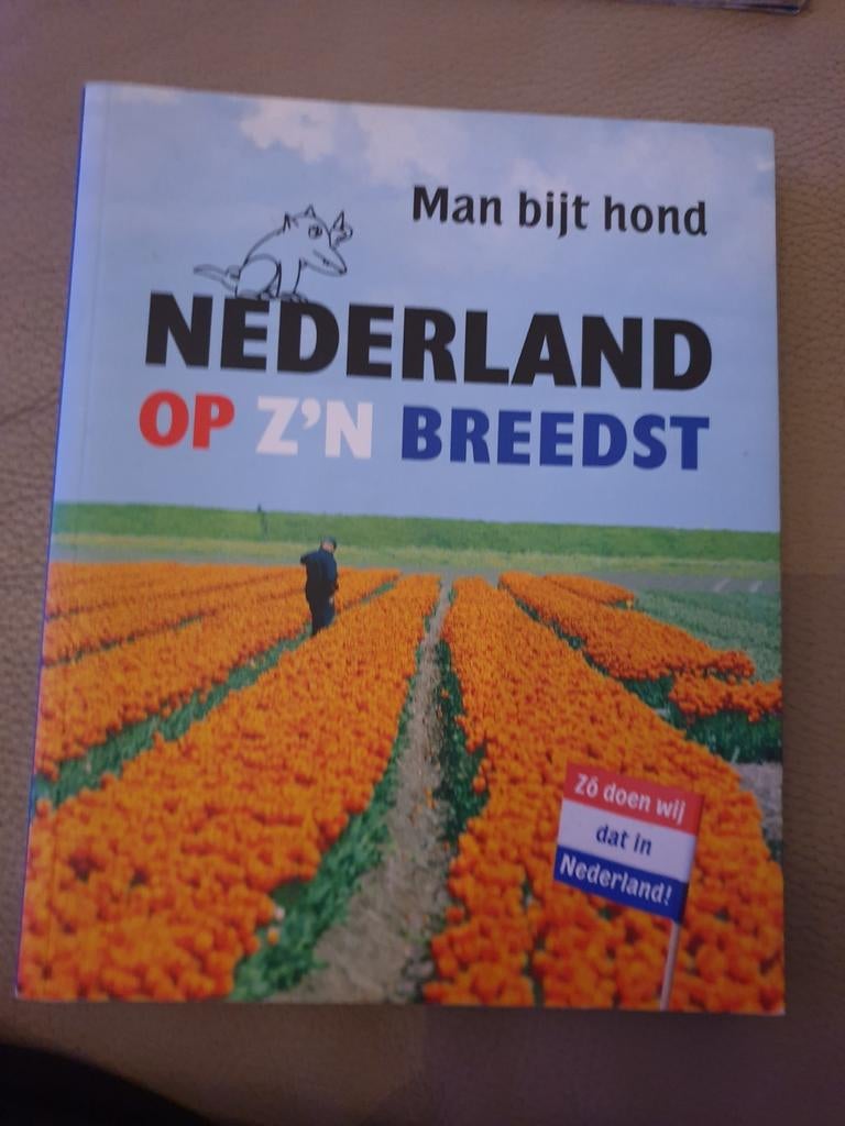 Man bijt hond: Nederland op z'n breedst, Ophalen of Verzenden