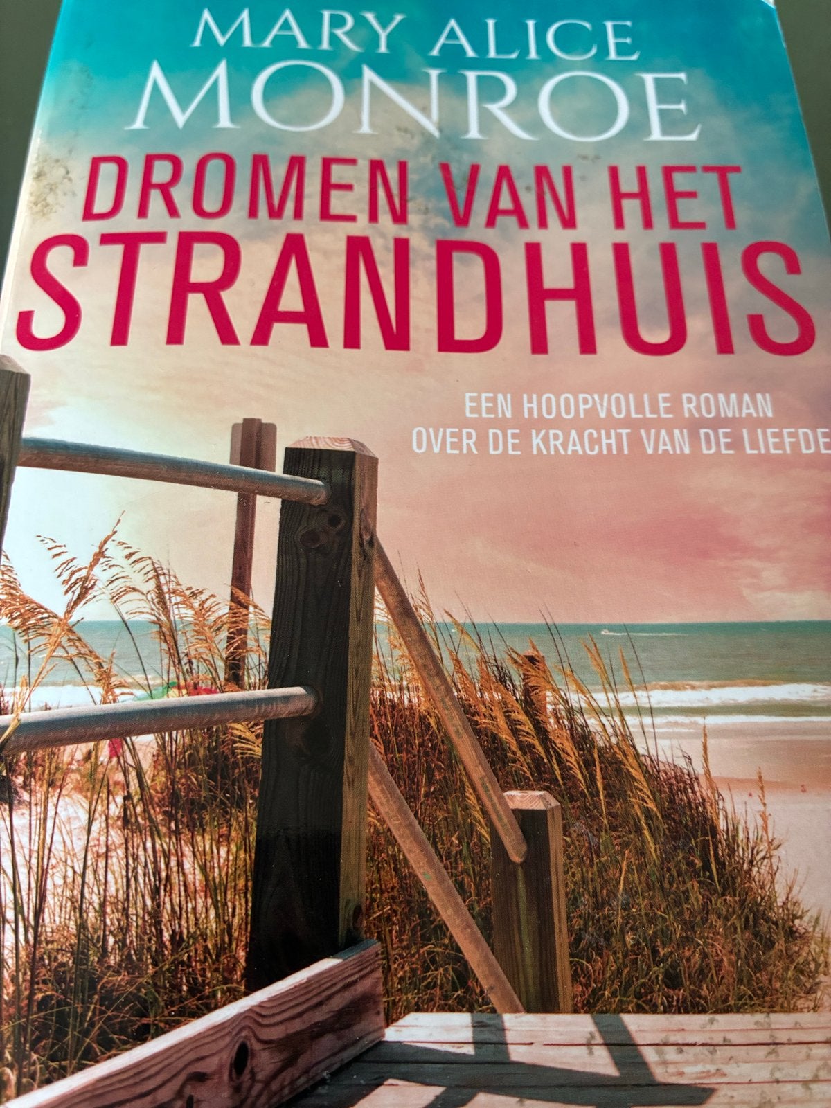 Dromen van het Strandhuis - Mary Alice Monroe, Boeken, Ophalen of Verzenden, Gelezen, Nederland