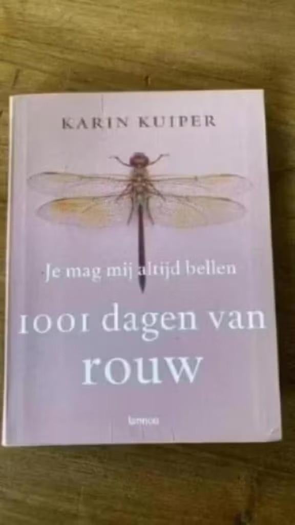Karin kuiper. Je mag mij altijd bellen. 1001 dagen van rouw, Ophalen of Verzenden, Gelezen, Ontwikkelingspsychologie