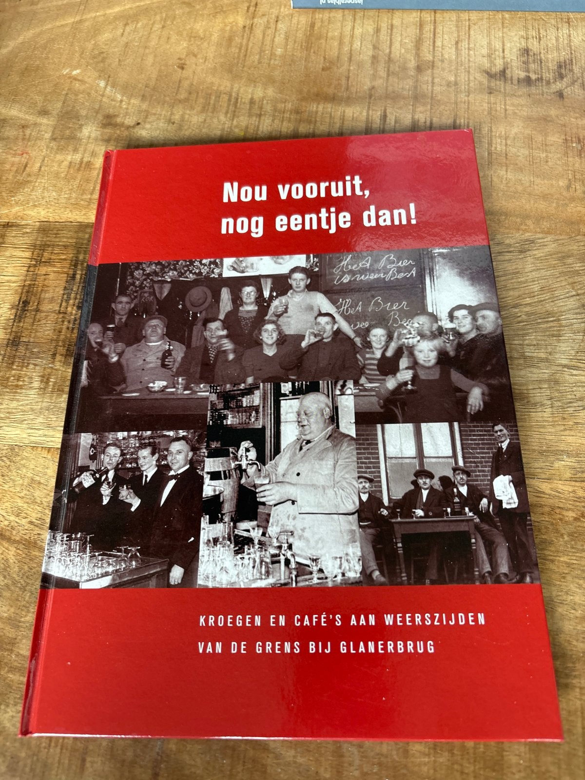 Nou vooruit, nog eentje dan! Kroegen en café's Glanerbrug, Ophalen of Verzenden, Zo goed als nieuw, Nederland