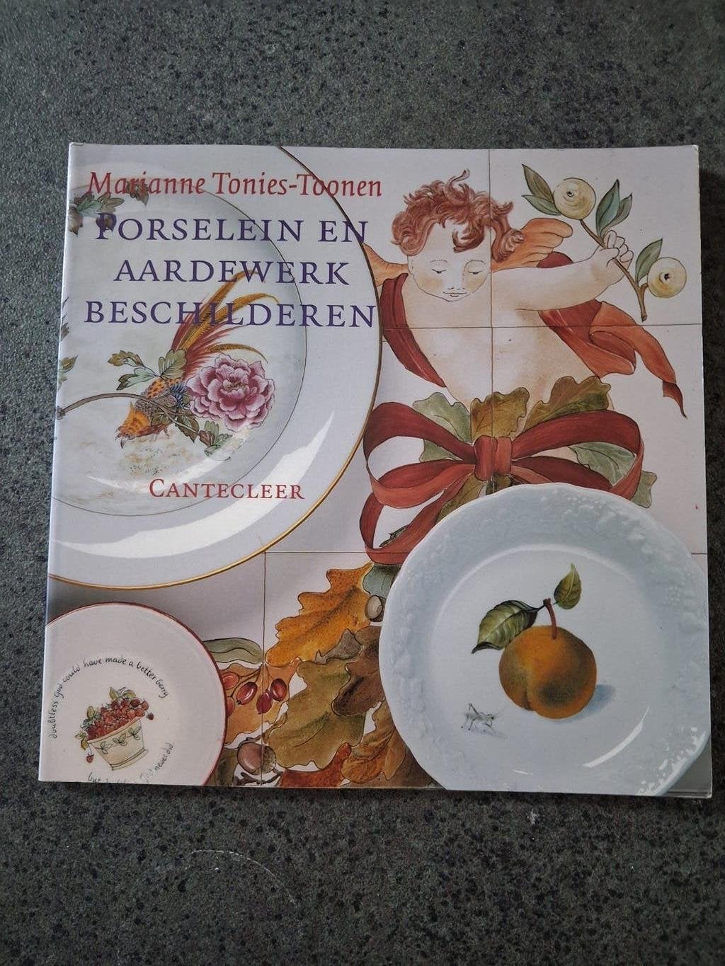 M. Tonies-Toonen - Porselein en aardewerk beschilderen, Ophalen of Verzenden, Zo goed als nieuw, M. Tonies-Toonen, Kleien en Boetseren