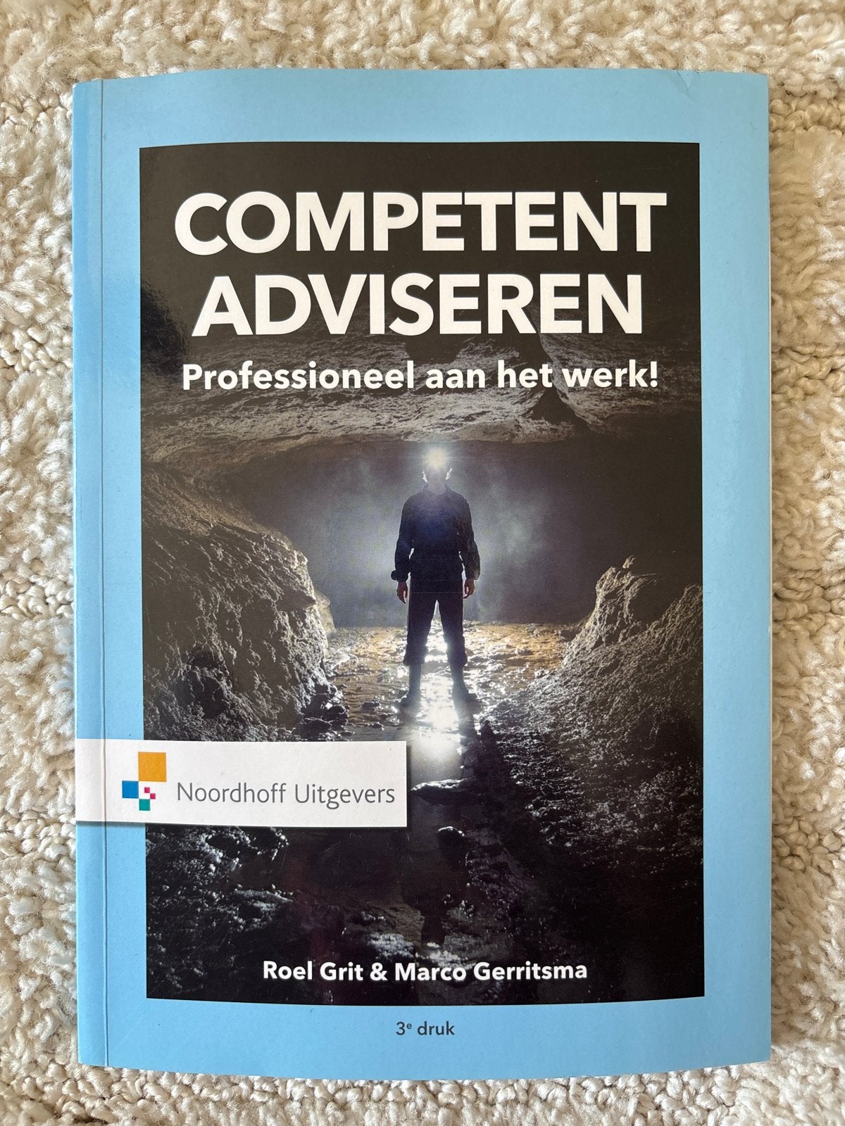 Competent Adviseren - Professioneel aan het werk! (3e druk), Boeken, Ophalen of Verzenden, Gamma, Zo goed als nieuw, HBO
