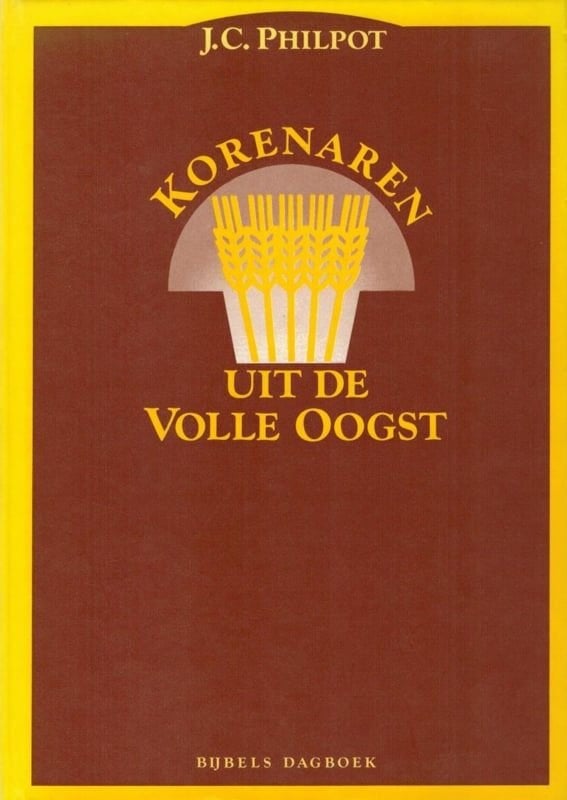 J.C. Philpot: Korenaren uit de volle oogst (Bijbels dagboek), Boeken, Gelezen, Christendom | Protestants, Ophalen of Verzenden