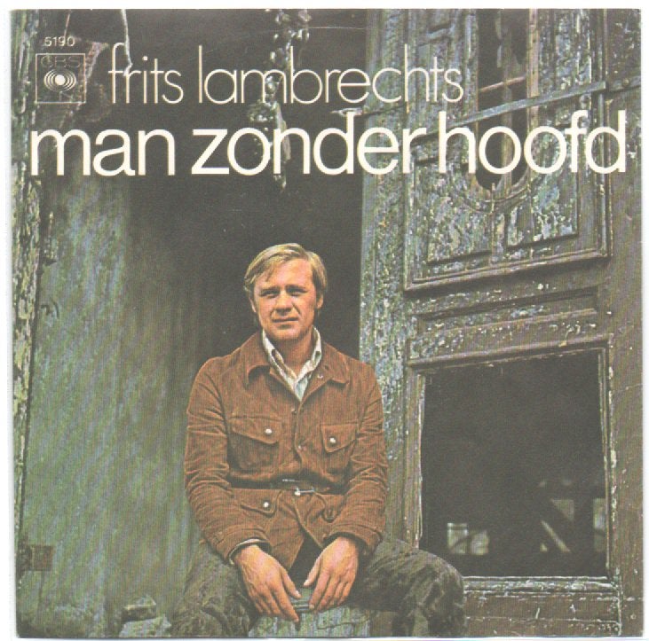 Frits Lambrechts- Man zonder Hoofd, Verzenden, 7 inch, Levenslied of Smartlap, Fotohoes