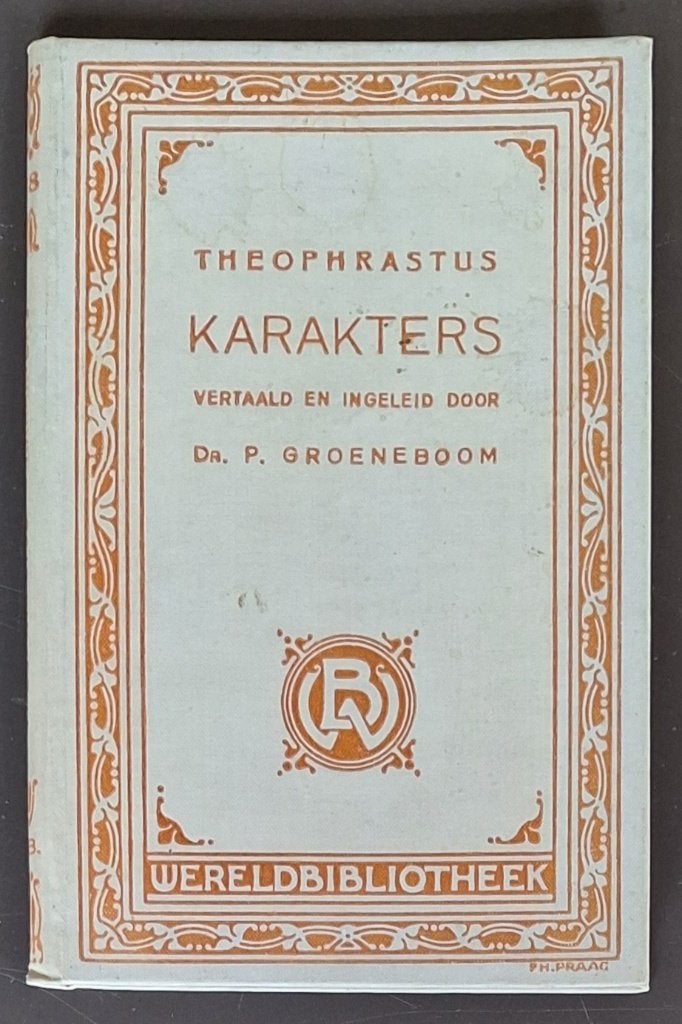 Theophrastus KARAKTERS - vertaald door Dr. P. Groeneboom, Ophalen of Verzenden, Gelezen