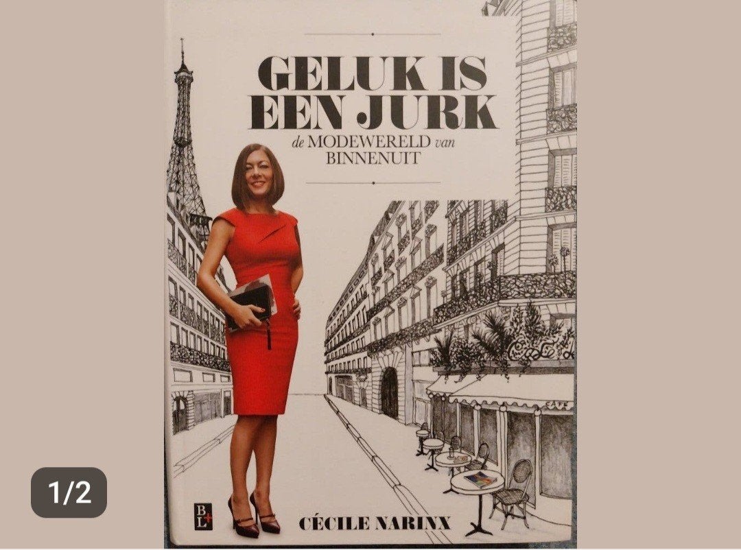 Geluk is een jurk - Modewereld van binnenuit, Boeken, Ophalen of Verzenden, Zo goed als nieuw, Mode algemeen, Cecile Narinx