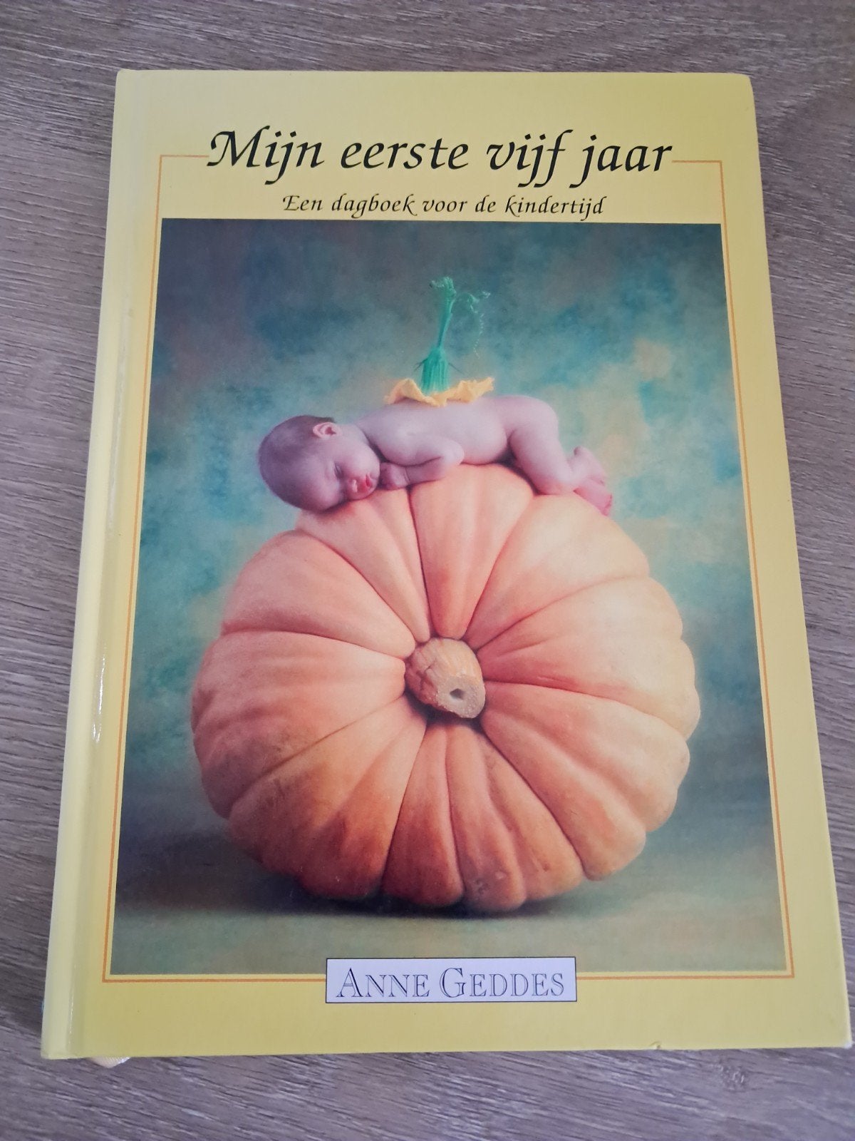 X8 Mijn eerste vijf jaar - Een dagboek voor de kindertijd, Ophalen of Verzenden, Zo goed als nieuw, Opvoeding tot 6 jaar, Anne Geddes