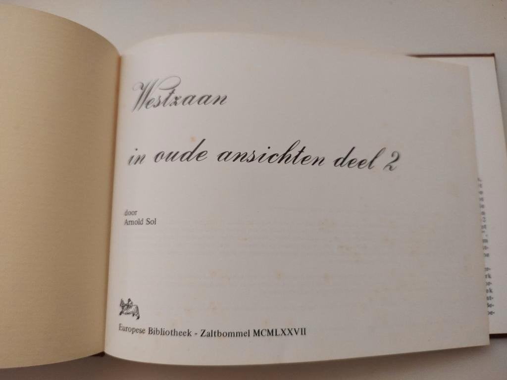 Westzaan in oude ansichten deel 2, Boeken, 20e eeuw of later, Ophalen of Verzenden, Zo goed als nieuw, Arnold Sol