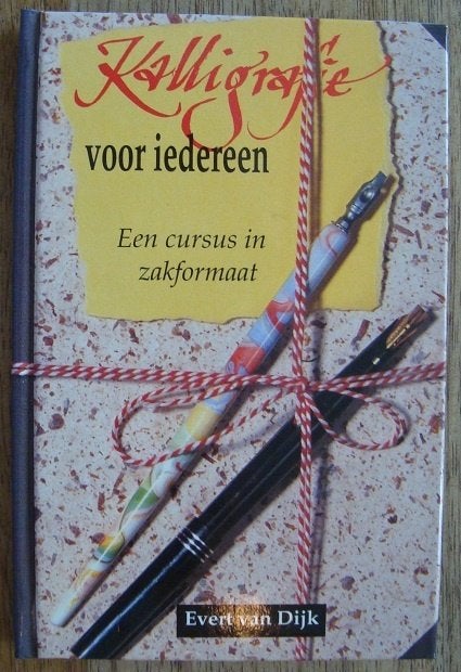 Kalligrafie voor iedereen - een cursus in zakformaat - hc, Ophalen of Verzenden, Zo goed als nieuw, Evert van Dijk