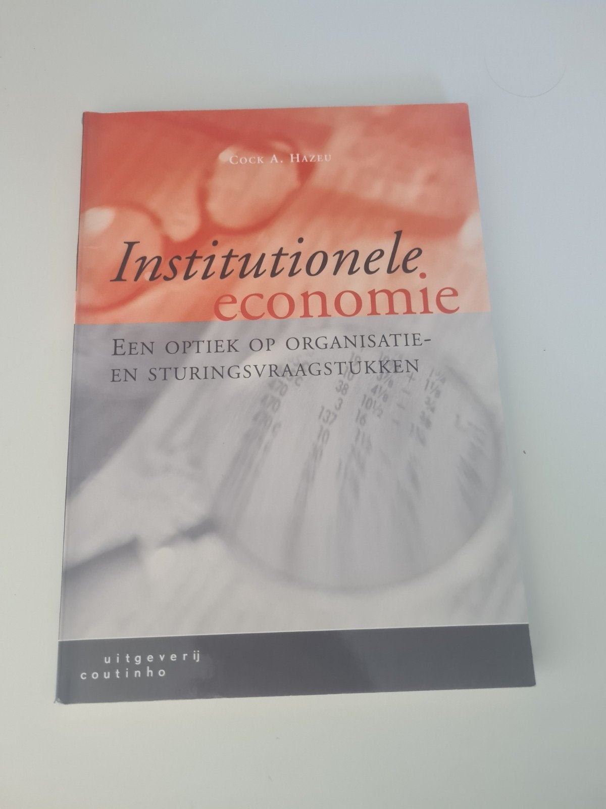 Institutionele Economie - Organisatie & Sturing, Boeken, Gelezen, Cock A. Hazeu, Gamma, HBO